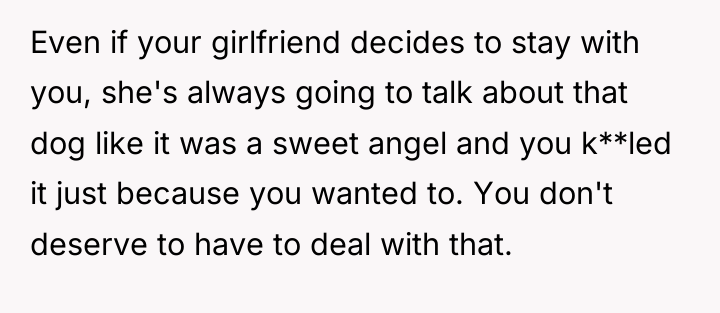 Even if your girlfriend decides to stay with you, she's...