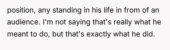 position, any standing in his life in from of an...