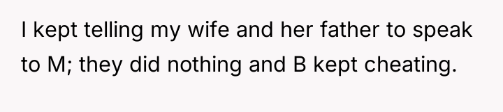 I kept telling my wife and her father to speak...