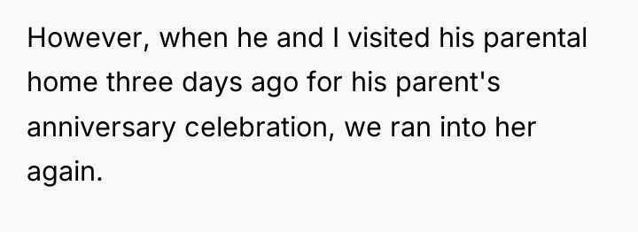 However, when he and I visited his parental home three...