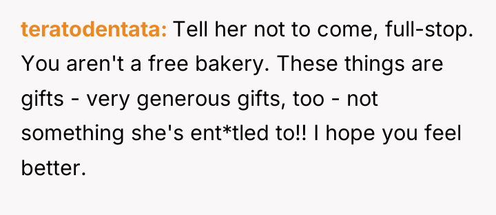 teratodentata Tell her not to come, full-stop. You aren't a...