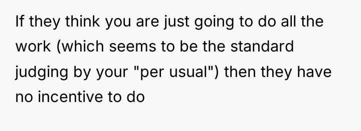 If they think you are just going to do all...