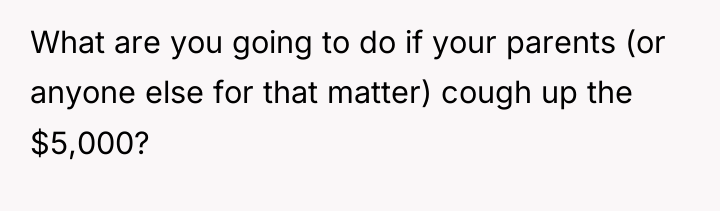 What are you going to do if your parents (or...