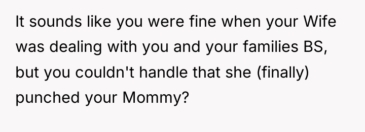 It sounds like you were fine when your Wife was...