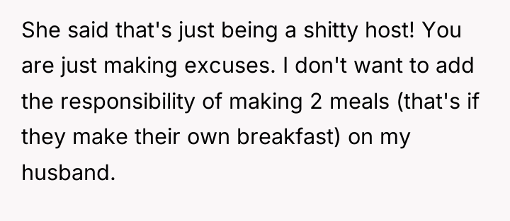 She said that's just being a shitty host! You are...
