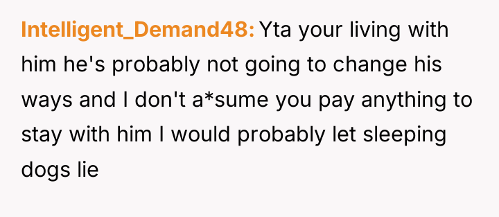 Intelligent_Demand48 Yta your living with him he's probably not going...