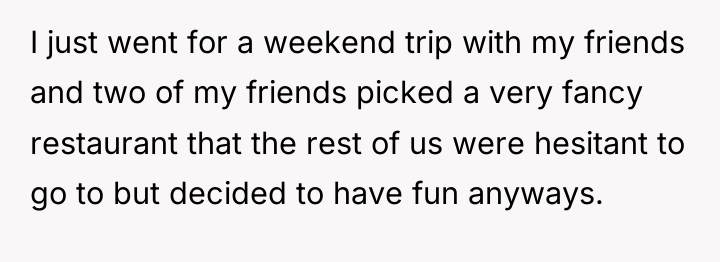 I just went for a weekend trip with my friends...