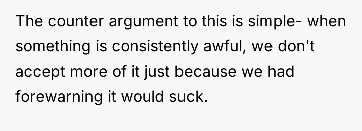 The counter argument to this is simple- when something is...