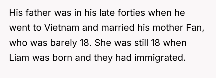 His father was in his late forties when he went...