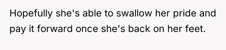 Hopefully she's able to swallow her pride and pay it...