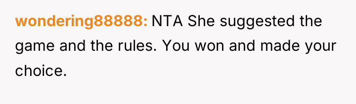 wondering88888 NTA She suggested the game and the rules. You...