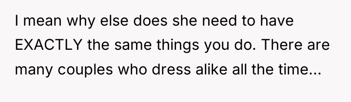 I mean why else does she need to have EXACTLY...