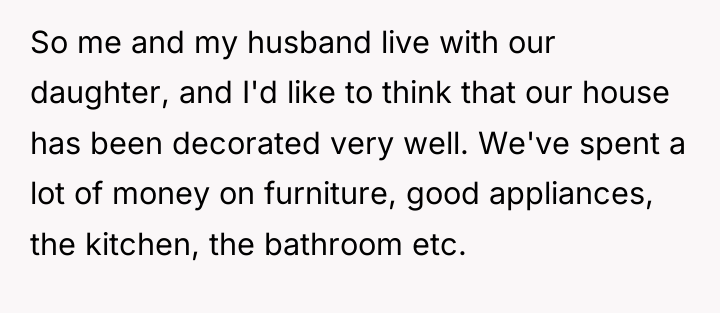 So me and my husband live with our daughter, and...