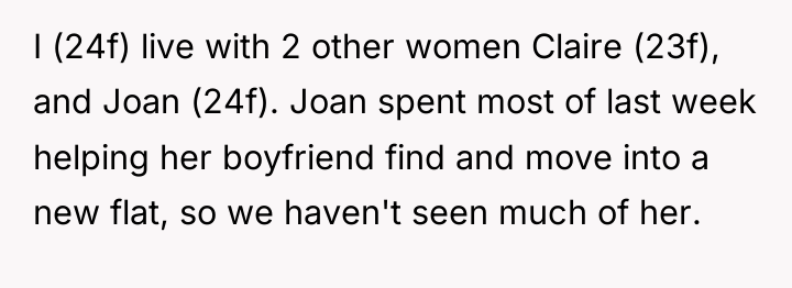 I (24f) live with 2 other women Claire (23f), and...