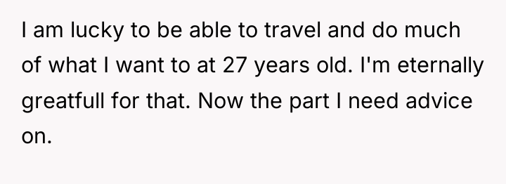 I am lucky to be able to travel and do...