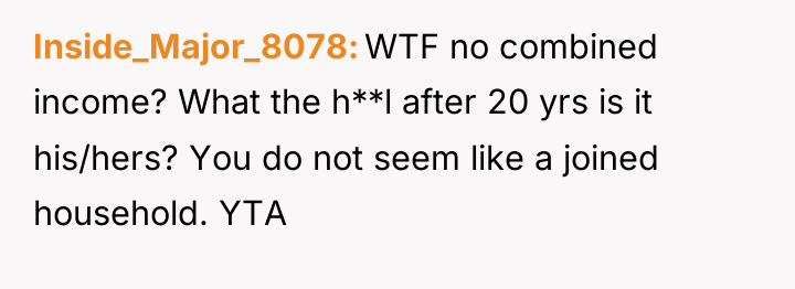 Inside_Major_8078 WTF no combined income? What the h**l after 20...