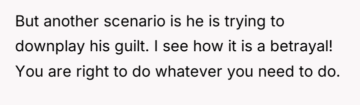 But another scenario is he is trying to downplay his...