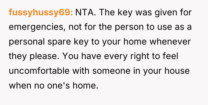 fussyhussy69 NTA. The key was given for emergencies, not for...