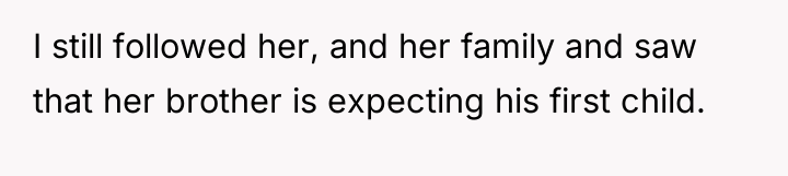 I still followed her, and her family and saw that...