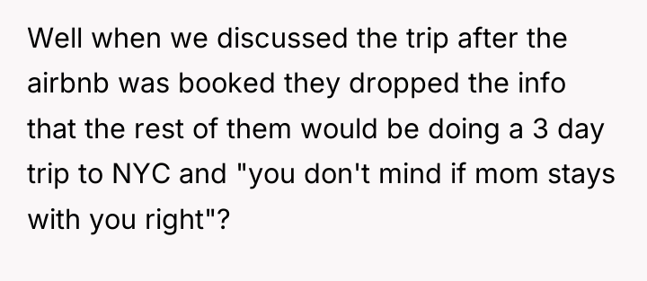Well when we discussed the trip after the airbnb was...