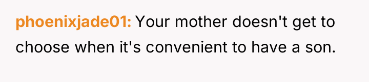 phoenixjade01 Your mother doesn't get to choose when it's convenient...