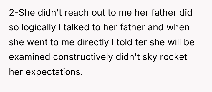 2-She didn't reach out to me her father did so...
