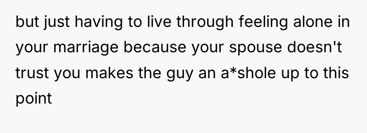 but just having to live through feeling alone in your...