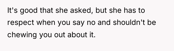 It's good that she asked, but she has to respect...