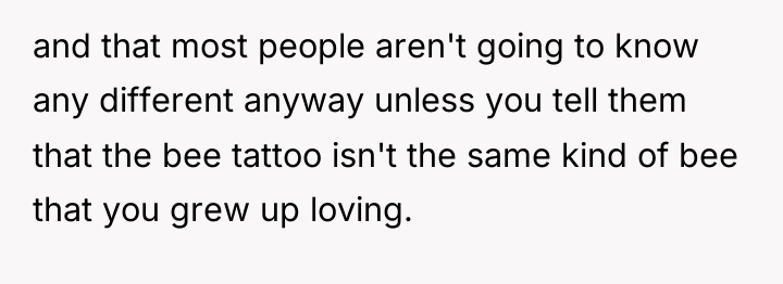 and that most people aren't going to know any different...
