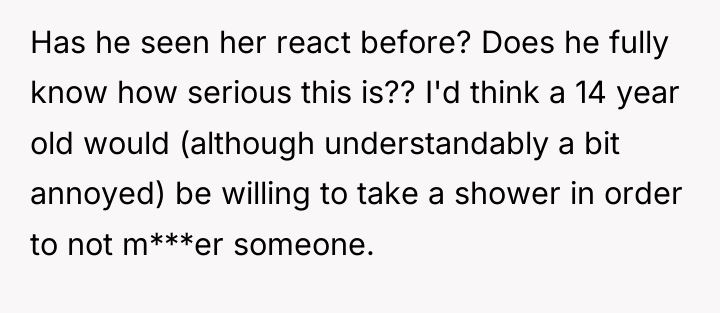 Has he seen her react before? Does he fully know...
