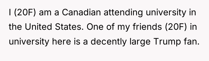 I (20F) am a Canadian attending university in the United...