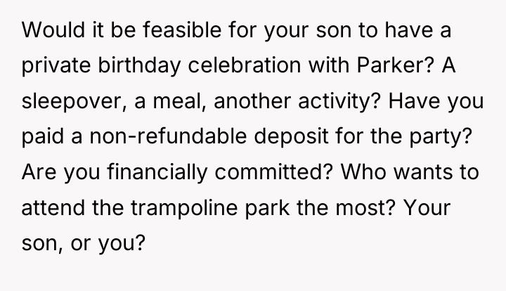 Would it be feasible for your son to have a...
