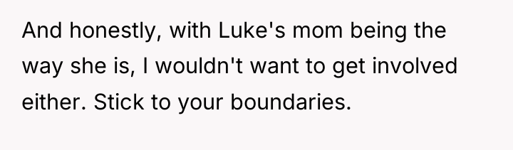 And honestly, with Luke's mom being the way she is,...