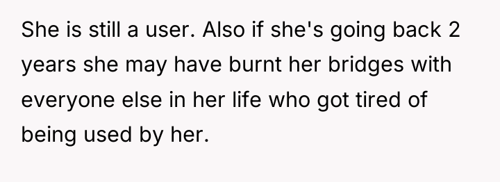 She is still a user. Also if she's going back...