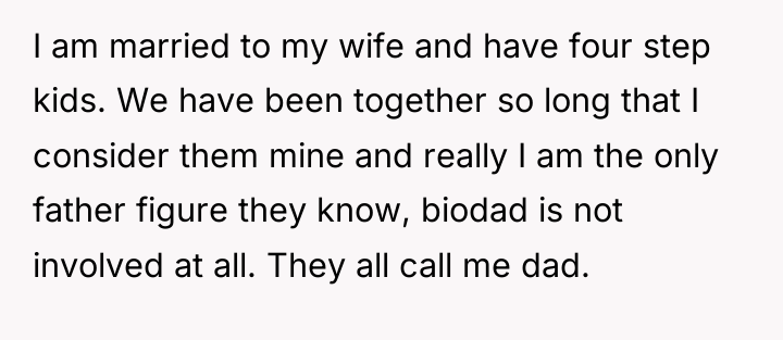 I am married to my wife and have four step...