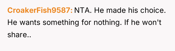 CroakerFish9587 NTA. He made his choice. He wants something for...