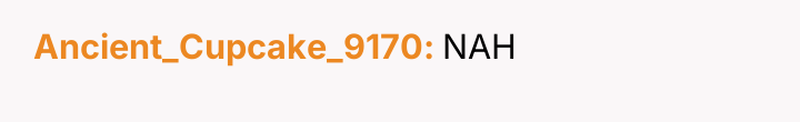 Ancient_Cupcake_9170 NAH