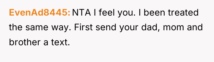 EvenAd8445 NTA I feel you. I been treated the same...