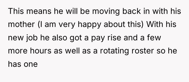 This means he will be moving back in with his...