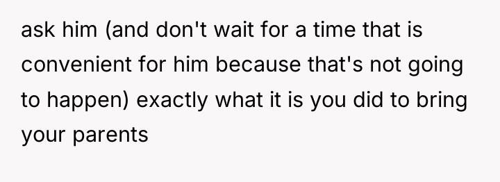 ask him (and don't wait for a time that is...