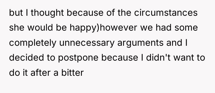 but I thought because of the circumstances she would be...