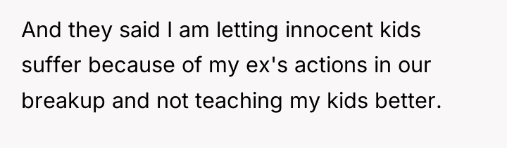 And they said I am letting innocent kids suffer because...