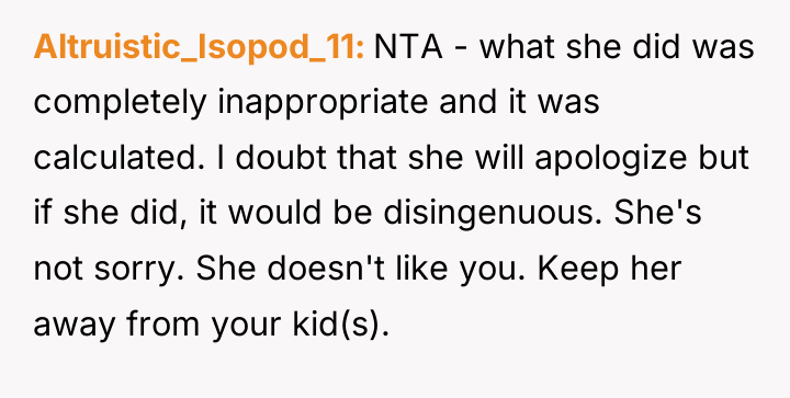 Altruistic_Isopod_11 NTA - what she did was completely inappropriate and...