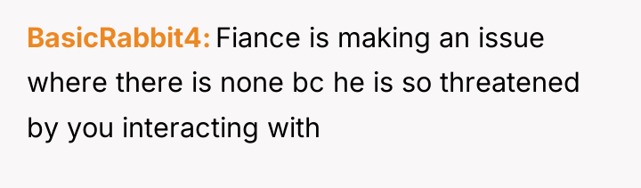 BasicRabbit4 Fiance is making an issue where there is none...