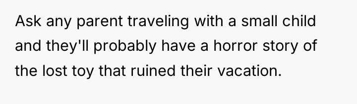 Ask any parent traveling with a small child and they'll...