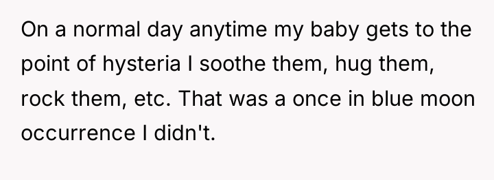 On a normal day anytime my baby gets to the...