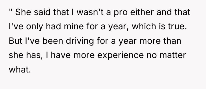 " She said that I wasn't a pro either and...