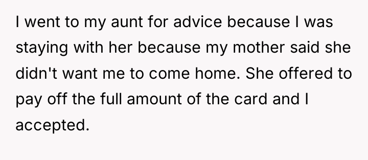 I went to my aunt for advice because I was...