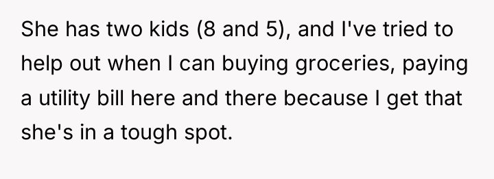 She has two kids (8 and 5), and I've tried...