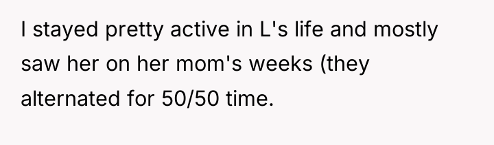 I stayed pretty active in L's life and mostly saw...